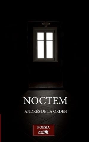 NOCTEM | 9788494445187 | DE LA ORDEN CARRILLO, ANDRÉS