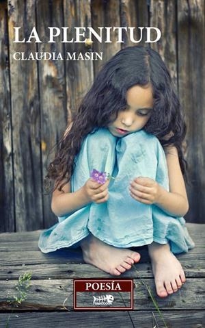 PLENITUD, LA | 9788494313127 | CLAUDIA MASÍN