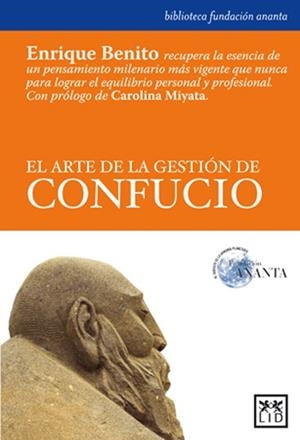 ARTE DE LA GESTIÓN DE CONFUCIO, EL | 9788488717580 | BENITO, ENRIQUE