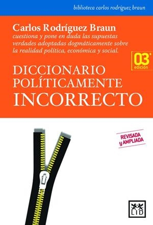 DICCIONARIO POLÍTICAMENTE INCORRECTO | 9788483560907 | RODRÍGUEZ BRAUN, CARLOS