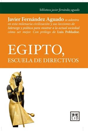 EGIPTO, ESCUELA DE DIRECTIVOS | 9788483568200 | FERNÁNDEZ AGUADO, JAVIER