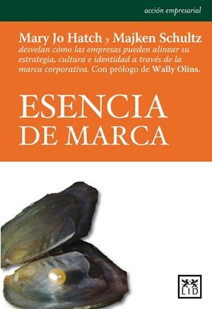 ESENCIA DE MARCA | 9788483561898 | HATCH, MARY JO / SCHULTZ, MAJKEN
