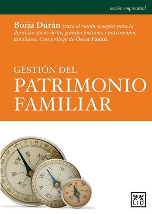 GESTIÓN DEL PATRIMONIO FAMILIAR | 9788483567654 | DURÁN CARREDANO, BORJA / FANJUL MARTÍN, OSCAR