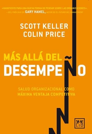 MÁS ALLÁ DEL DESEMPEÑO | 9788483568422 | KELLER, SCOTT / PRICE, COLIN