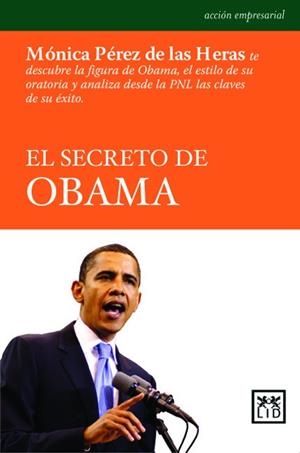 SECRETO DE OBAMA, EL | 9788483561164 | PÉREZ DE LAS HERAS, MÓNICA
