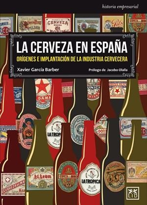 CERVEZA EN ESPAÑA, LA | 9788483569566 | GARCÍA BARBER, XAVIER / OLALLA, JACOBO