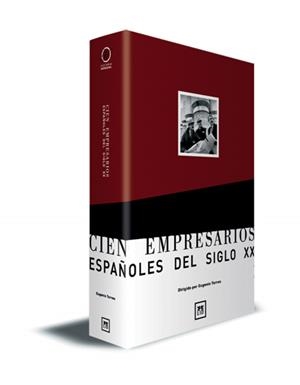 CIEN EMPRESARIOS ESPAÑOLES DEL SIGLO XX | 9788488717276 | TORRES, EUGENIO