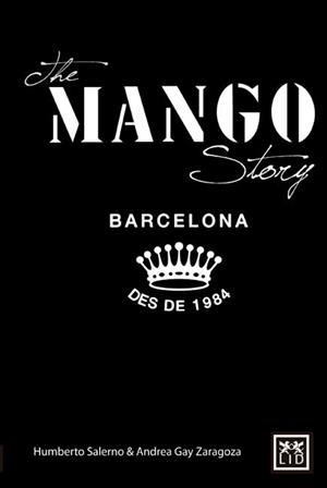 MANGO STORY, THE | 9781907794117 | SALERNO, HUMBERTO / GAY-ZARAGOZA, ANDREA
