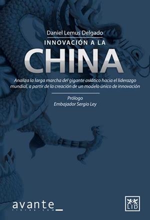 INNOVACIÓN A LA CHINA | 9786077610267 | LEMUS DELGADO, DANIEL