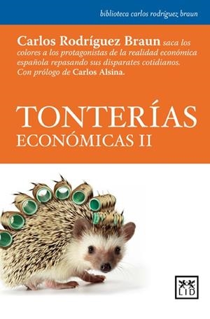 TONTERÍAS ECONÓMICAS II | 9788483565520 | RODRÍGUEZ BRAUN, CARLOS