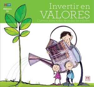 INVERTIR EN VALORES. CUENTOS DE NIÑOS PARA TODAS LAS EDADES | 9786077610212