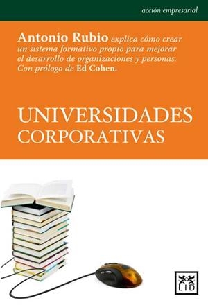 UNIVERSIDADES CORPORATIVAS | 9788483565964 | RUBIO, ANTONIO
