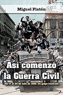 ASÍ COMENZÓ LA GUERRA CIVIL | 9788497391771 | PLATÓN CARNICERO, MIGUEL