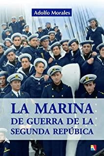 MARINA DE GUERRA DE SEGUNDA REPÚBLICA, LA | 9788497391801 | MORALES TRUEBA, ADOLFO