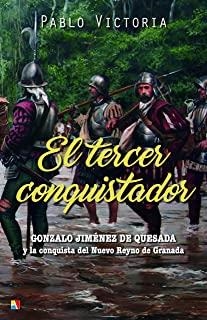 TERCER CONQUISTADOR, EL | 9788497391702 | VICTORIA WILCHES, PABLO