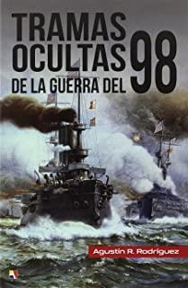 TRAMAS OCULTAS DE LA GUERRA DEL 98 | 9788497391641 | RODRÍGUEZ GONZÁLEZ, AGUSTÍN RAMÓN