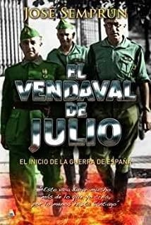 VENDAVAL DE JULIO, EL | 9788497391672 | SEMPRÚN BULLÓN, JOSÉ
