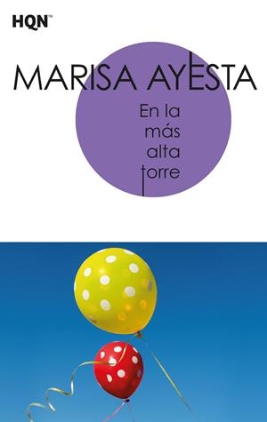 EN LA MÁS ALTA TORRE | 9788413284743 | AYESTA, MARISA