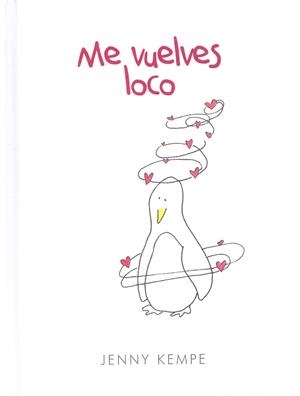 ME VUELVES LOCO | 9789569327070 | KEMPE, JENNY