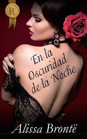 EN LA OSCURIDAD DE LA NOCHE | 9788491882404 | BRONTË, ALISSA