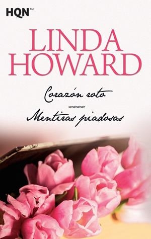 CORAZÓN ROTO / MENTIRAS PIADOSAS | 9788468780818 | HOWARD, LINDA