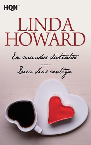 EN MUNDOS DISTINTOS / DIEZ DÍAS CONTIGO | 9788468780801 | HOWARD, LINDA