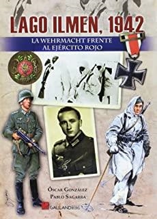 LAGO ILMEN, 1942 | 9788416200399 | SAGARRA RENEDO, PABLO / GONZÁLEZ LÓPEZ, ÓSCAR
