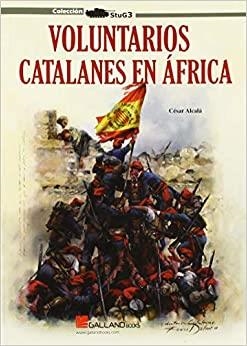 VOLUNTARIOS CATALANES EN ÁFRICA | 9788416200801 | ALCALÁ GIMÉNEZ DA COSTA, CÉSAR