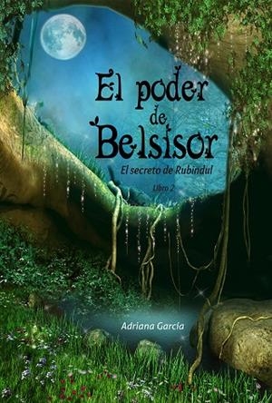 PODER DE BELSISOR, EL | 9788494245718 | GARCÍA CHÁVEZ, ADRIANA