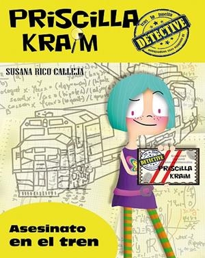 PRISCILLA KRAIM 01. ASESINATO EN EL TREN | 9788494245732 | RICO CALLEJA, SUSANA