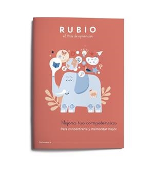 MEJORA TUS COMPETENCIAS RUBIO: PARA CONCENTRARTE Y MEMORIZAR MEJOR | 9788489773936 | VARIOS AUTORES