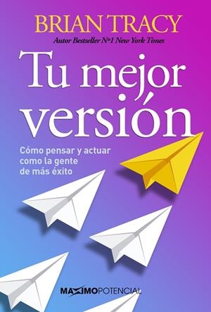 TU MEJOR VERSIÓN | 9788494686627 | TRACY, BRIAN