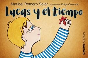 LUCAS Y EL TIEMPO | 9788494686603 | ROMERO SOLER, MARIBEL