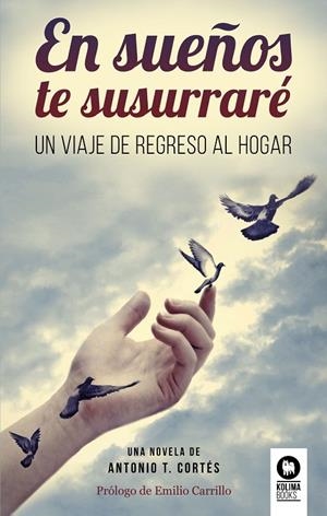EN SUEÑOS TE SUSURRARÉ | 9788416994816 | CORTÉS RODRÍGUEZ, ANTONIO