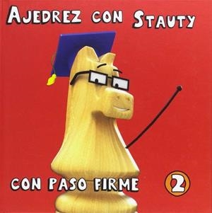 AJEDREZ CON STAUTY 2 | 9788492517831 | ELGUEZÁBAL VARELA, DANIEL