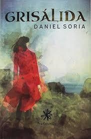 GRISÁLIDA | 9788417008086 | SORIA VELÁZQUEZ, DANIEL