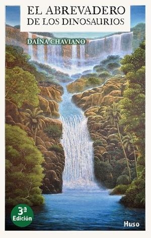 ABREVADERO DE LOS DINOSAURIOS, EL | 9788494706240 | CHAVIANO, DA’NA