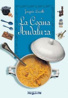 COCINA ANDALUZA, LA | 9788495948212 | LACALLE LAMATA, JOAQUÍN