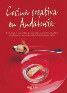 COCINA CREATIVA EN ANDALUCÍA | 9788495948601 | MARTÍN MARTINEZ, FERNANDO