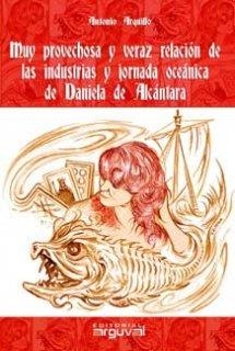 MUY PROVECHOSA Y VERAZ RELACIÓN DE LAS INDUSTRIAS | 9788496435759 | ARQUILLO, ANTONIO