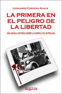 PRIMERA EN EL PELIGRO DE LIBERTAD, LA | 9788496435858 | CERVERA NAVAS, LEONARDO