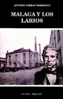 MÁLAGA Y LOS LARIOS | 9788486167486 | PAREJO BARRANCO, ANTONIO
