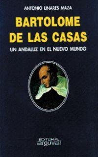 BARTOLOMÉ DE LAS CASAS | 9788486167714 | LINARES MAZA, ANTONIO