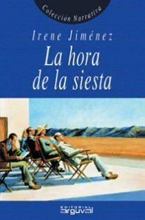 HORA DE SIESTA, LA | 9788489672826 | JIMÉNEZ LÓPEZ-NAVARRO, IRENE