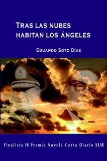 TRAS LAS NUBES HABITAN LOS ÁNGELES | 9788496435513 | SOTO DÍAZ, EDUARDO