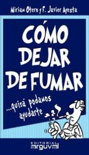 CÓMO DEJAR DE FUMAR | 9788495948656 | AYESTA AYESTA, JAVIER / OTERO REQUEIJO, MIRIAM
