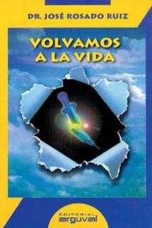 VOLVAMOS A LA VIDA | 9788489672239 | ROSADO RUIZ, JOSÉ