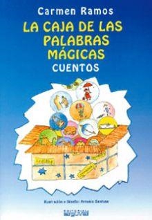 CAJA DE LAS PALABRAS MÁGICAS, LA | 9788489672130 | RAMOS PEREZ, CARMEN