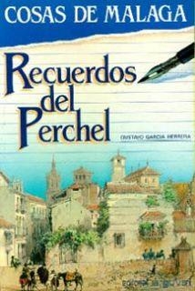 COSAS DE MÁLAGA, RECUERDOS DEL PERCHEL | 9788486167233 | GARCÍA HERRERA, GUSTAVO