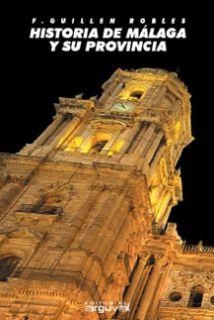 HISTORIA DE MÁLAGA Y PROVINCIA (2 TOMOS) | 9788486167004 | ROBLES GUILEN, FRANCISCO